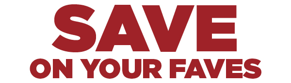 SAVE ON YOUR FAVES HEADER