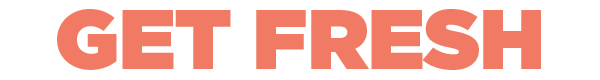 GET FRESH HEADER